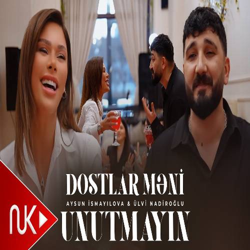 دانلود آهنگ دوستلار منی اونوتمایین از آیسون اسماعیلوا و اولوی